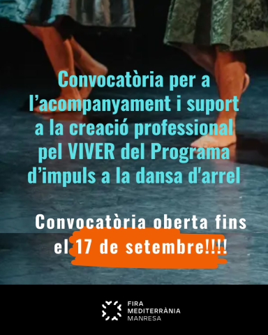 Convocatòria per a l’acompanyament i suport a la creació professional per al VIVER del Programa d’impuls a la dansa d'arrel